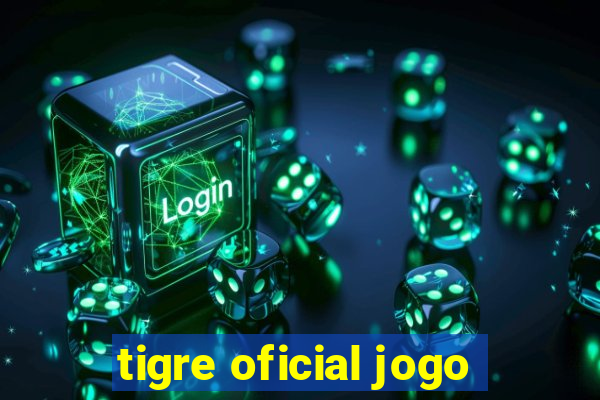 tigre oficial jogo