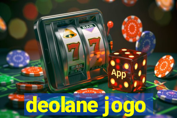 deolane jogo