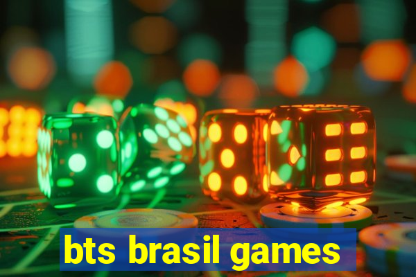 bts brasil games