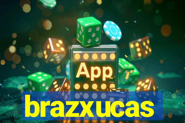 brazxucas