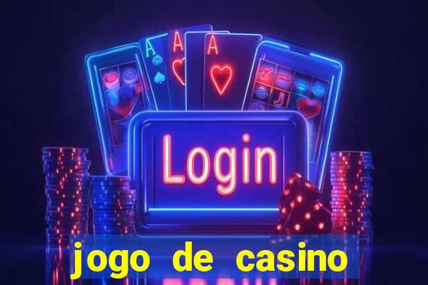 jogo de casino para ganhar dinheiro