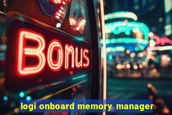 logi onboard memory manager