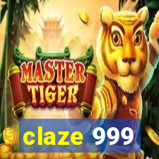 claze 999