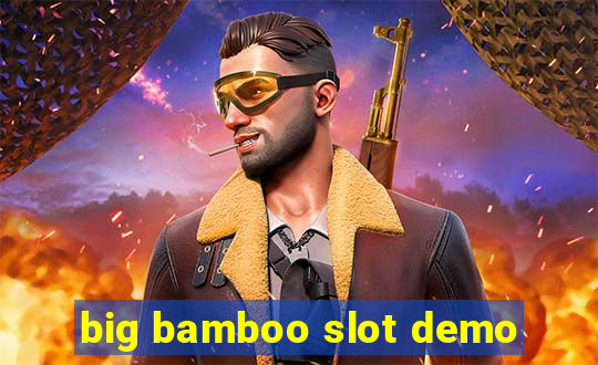 big bamboo slot demo