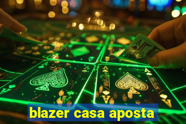 blazer casa aposta