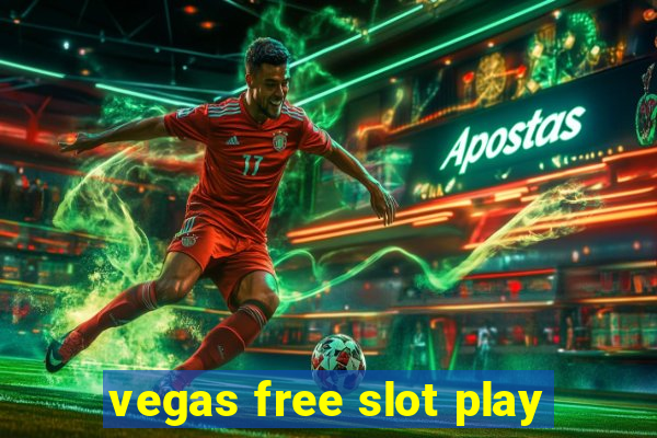 vegas free slot play