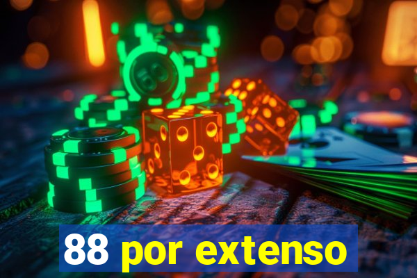 88 por extenso