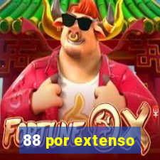 88 por extenso