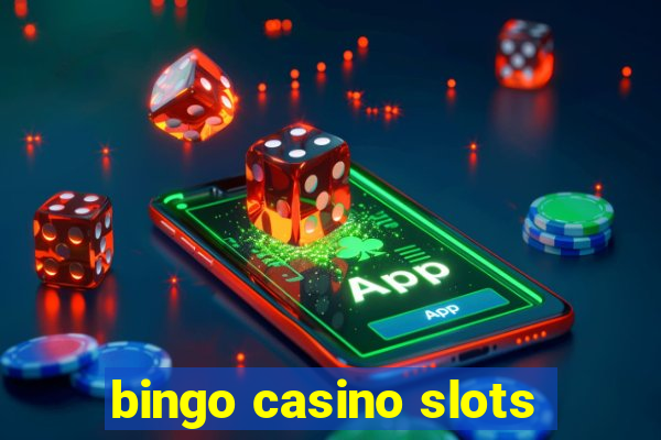 bingo casino slots