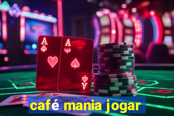 café mania jogar