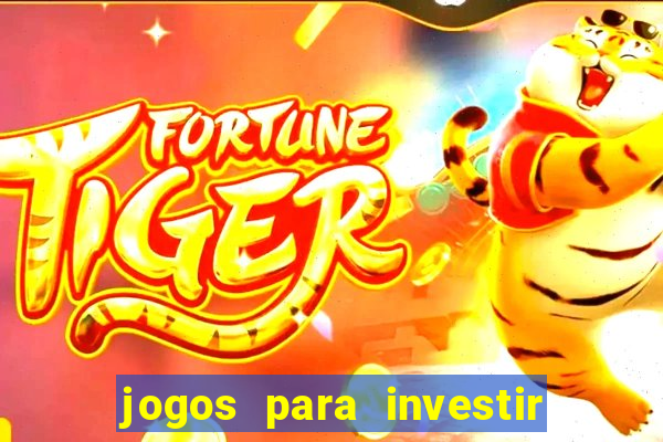 jogos para investir e ganhar dinheiro