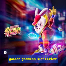 golden goddess slot review