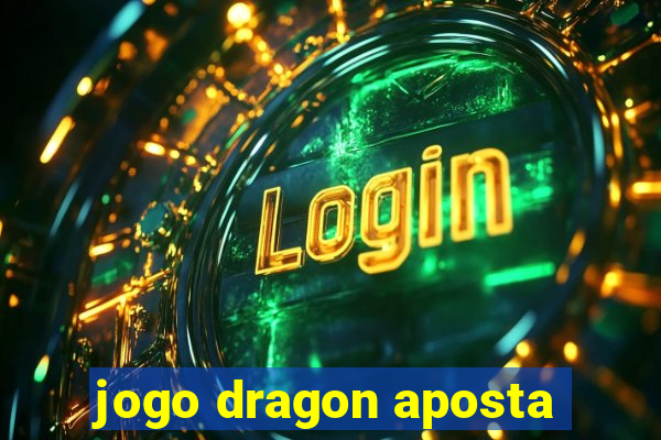 jogo dragon aposta