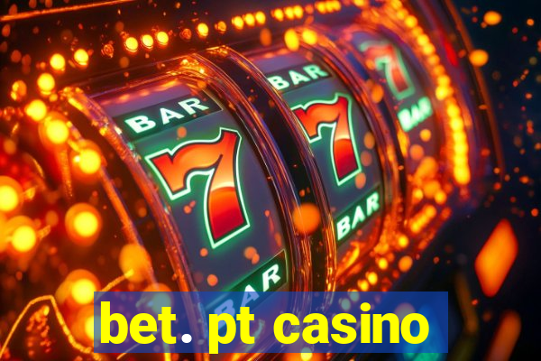 bet. pt casino