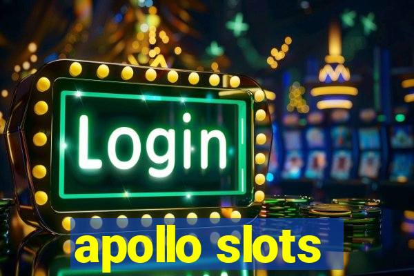 apollo slots