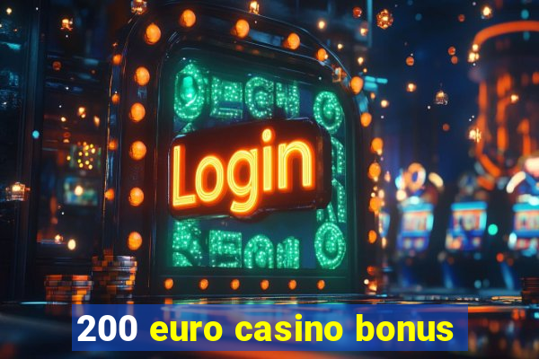 200 euro casino bonus