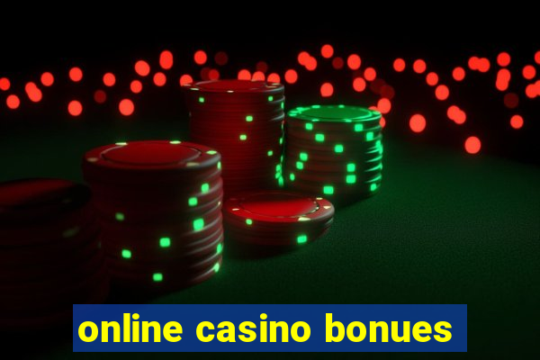 online casino bonues