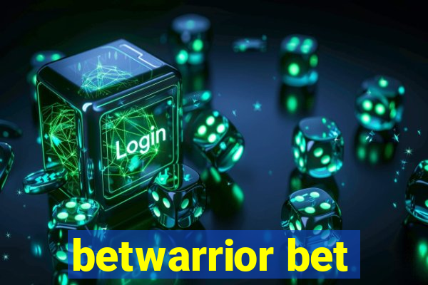 betwarrior bet