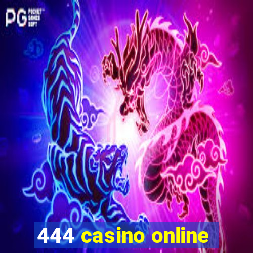 444 casino online