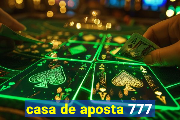 casa de aposta 777