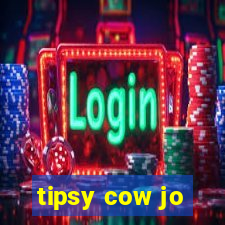 tipsy cow jo