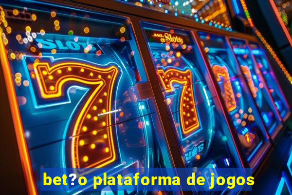 bet?o plataforma de jogos