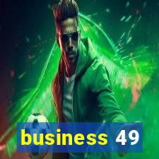 business 49