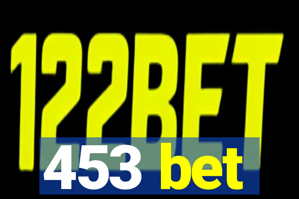 453 bet