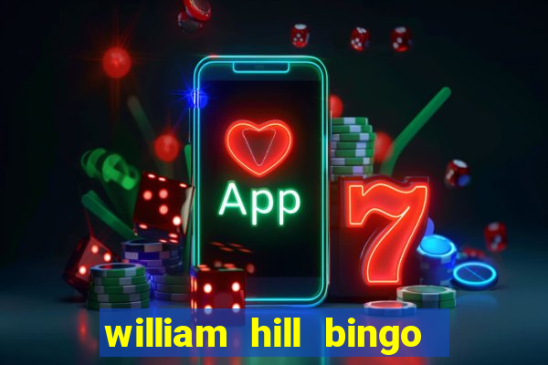 william hill bingo star club