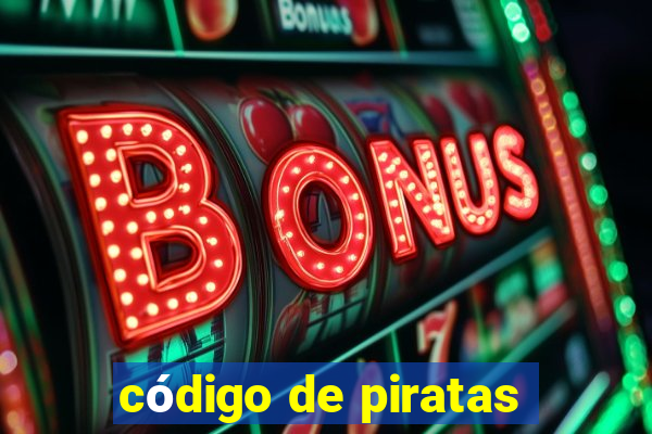 código de piratas