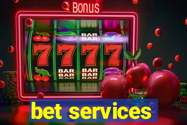 bet services