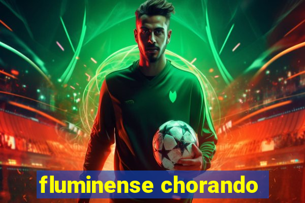 fluminense chorando