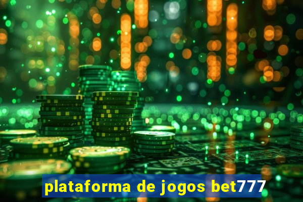 plataforma de jogos bet777