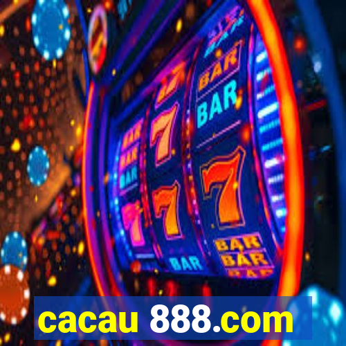 cacau 888.com