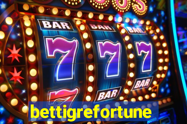 bettigrefortune