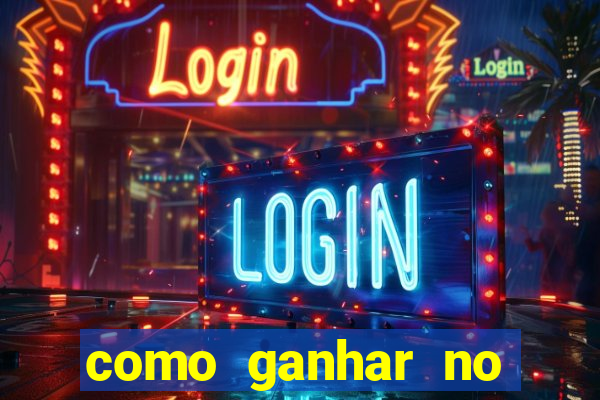 como ganhar no jogo online