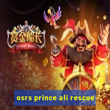 osrs prince ali rescue