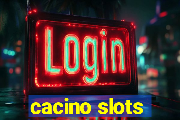 cacino slots