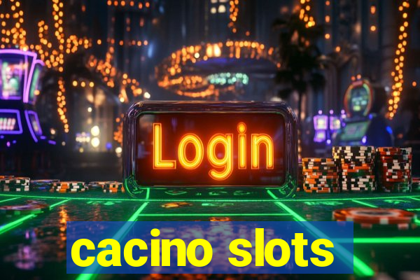 cacino slots