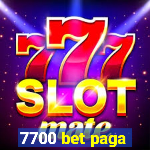 7700 bet paga