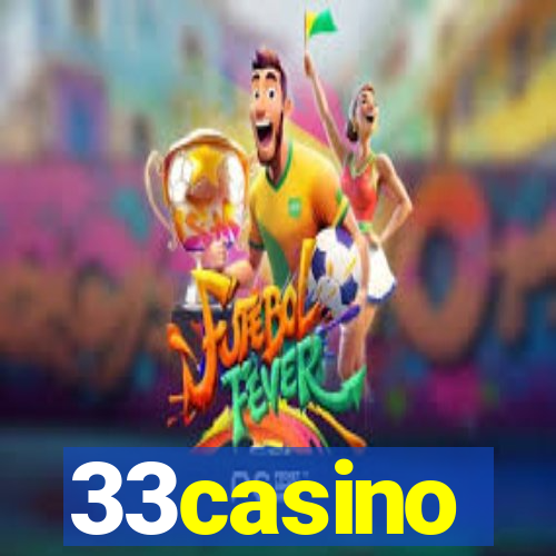 33casino