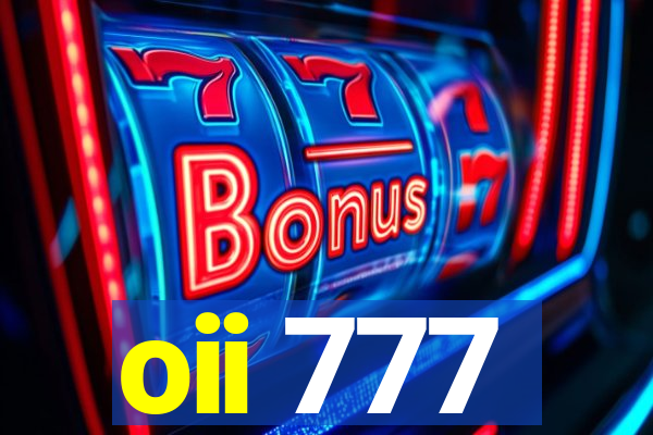 oii 777