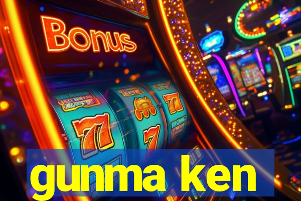 gunma ken