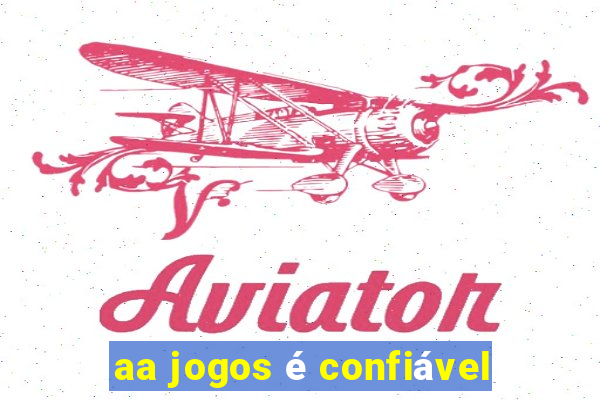 aa jogos é confiável