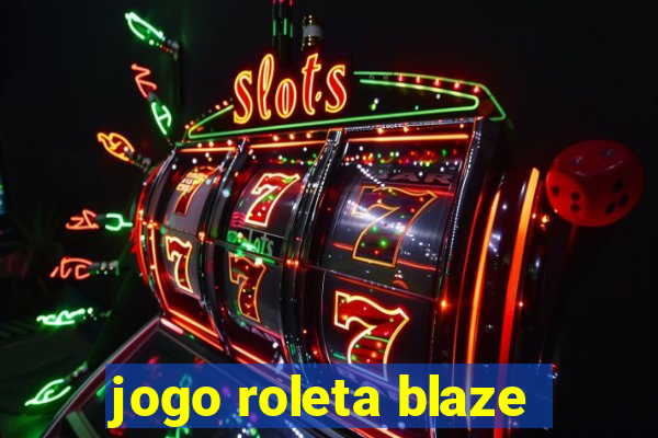 jogo roleta blaze