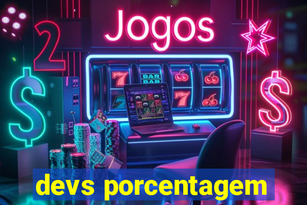 devs porcentagem