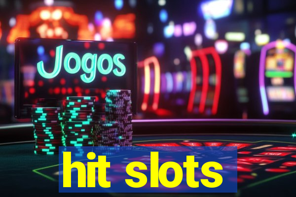 hit slots