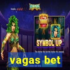 vagas bet