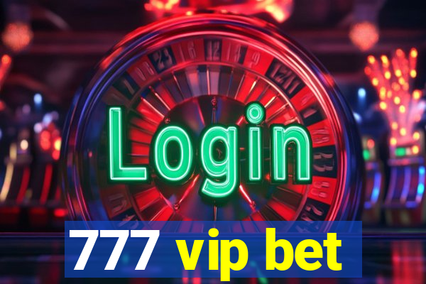 777 vip bet