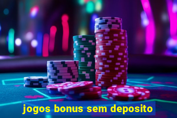 jogos bonus sem deposito